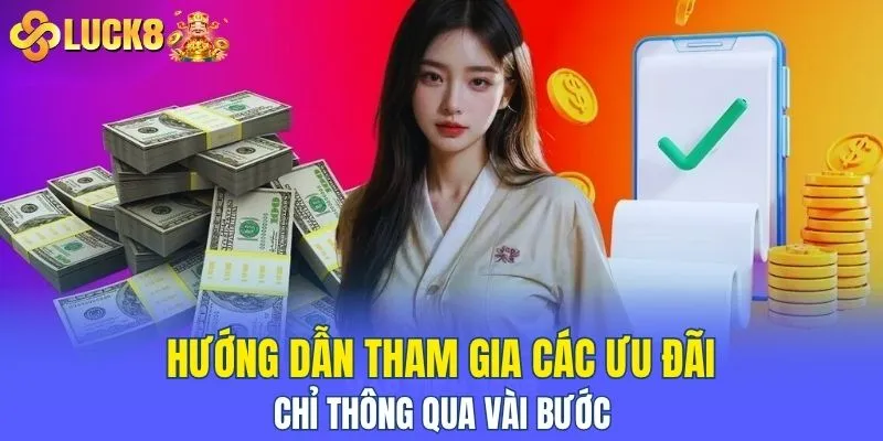 Hướng dẫn tham gia các ưu đãi chỉ thông qua vài bước