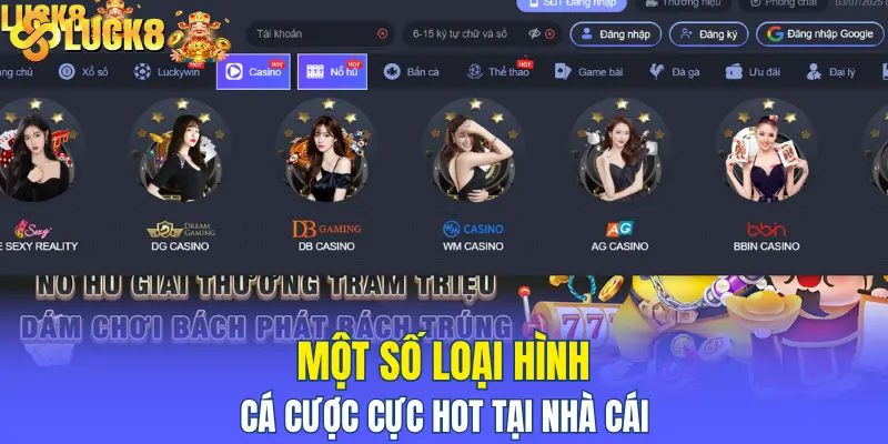 Một số loại hình cá cược cực hot tại nhà cái